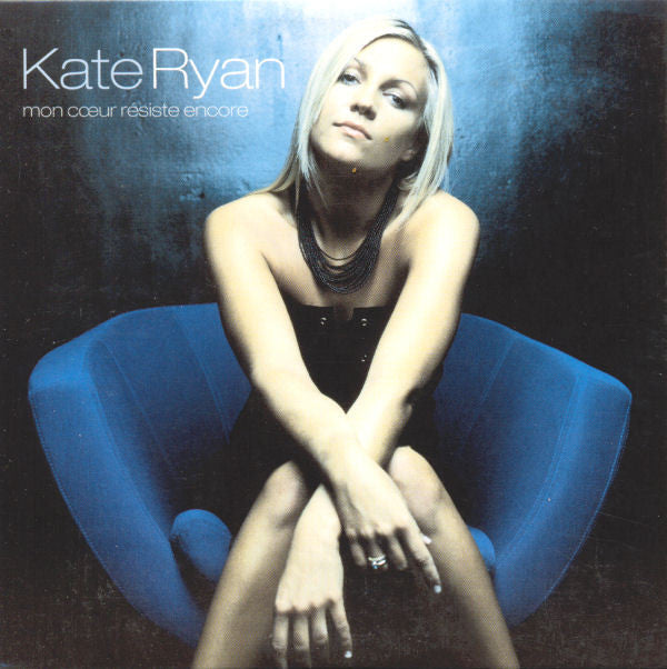 Kate Ryan : Mon Cœur Résiste Encore (CD, Single)