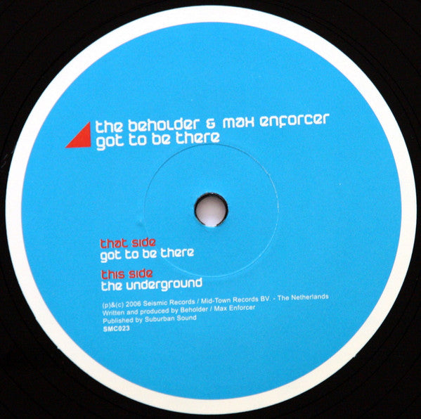 The Beholder & Max Enforcer : Got To Be There (12")
