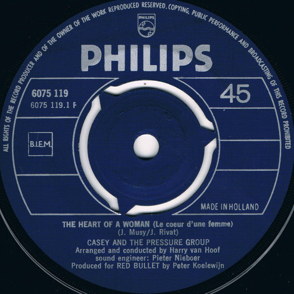 Casey And The Pressure Group : The Heart Of A Woman / A Shade Of Blue (7", Single, Mono)