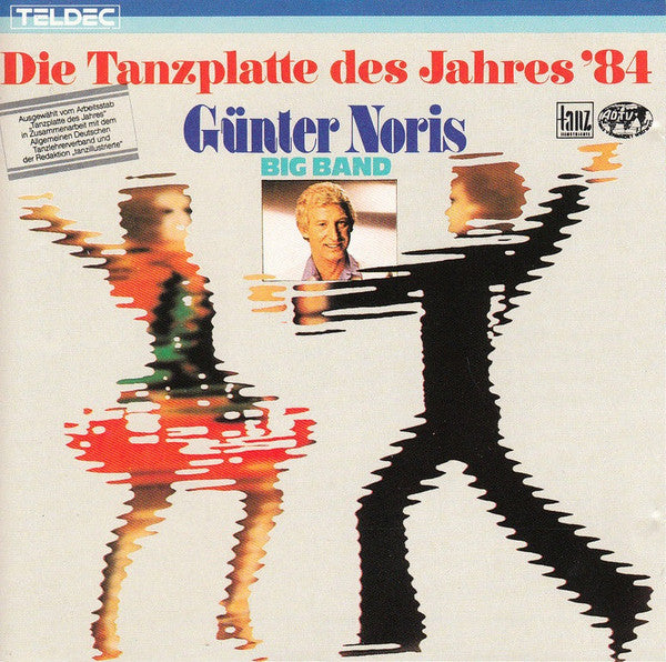 Günter Noris Big Band : Die Tanzplatte Des Jahres '84 (CD)