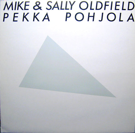 Mike Oldfield & Sally Oldfield, Pekka Pohjola : Mike & Sally Oldfield, Pekka Pohjola (LP, Album, RE)