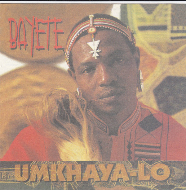 Bayete : Umkhaya-Lo (CD, Album)