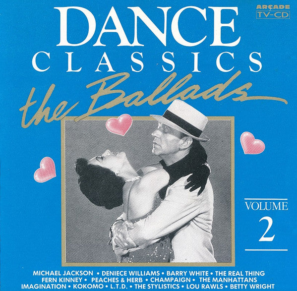 Various : Dance Classics The Ballads Volume 2 (CD, Comp)