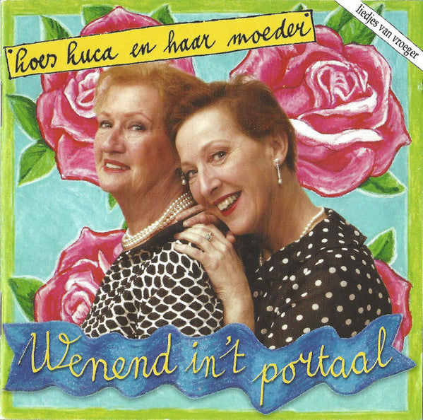 Loes Luca en Ina Vermeulen : Wenend In 't Portaal (CD, Album)