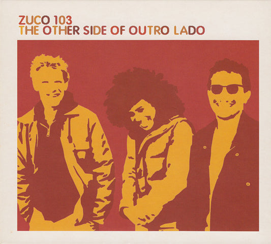Zuco 103 : The Other Side Of Outro Lado (CD, Comp, Dig)
