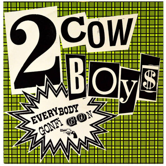 Two Cowboys : Everybody Gonfi Gon (12")