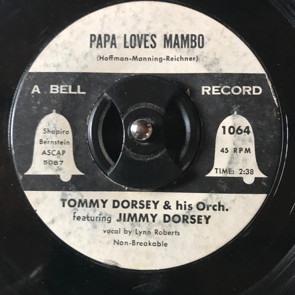 Tommy Dorsey And His Orchestra Featuring Jimmy Dorsey : Papa Loves Mambo (7", Single)