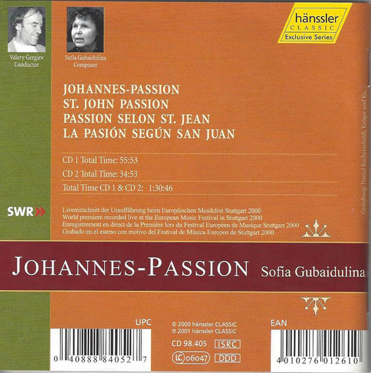 Sofia Gubaidulina - Natalia Kornieva, Viktor Lutsuk, Fedor Mozhaev, Gennady Bezzubenkov, St Petersburg Chamber Choir, Chorus Of The Mariinsky Theatre Und Orchestra Of The Mariinsky Theatre, Valery Gergiev : Johannes-Passion = St. John Passion (2xCD, Album)