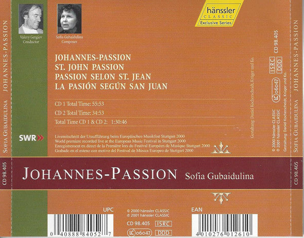 Sofia Gubaidulina - Natalia Kornieva, Viktor Lutsuk, Fedor Mozhaev, Gennady Bezzubenkov, St Petersburg Chamber Choir, Chorus Of The Mariinsky Theatre Und Orchestra Of The Mariinsky Theatre, Valery Gergiev : Johannes-Passion = St. John Passion (2xCD, Album)