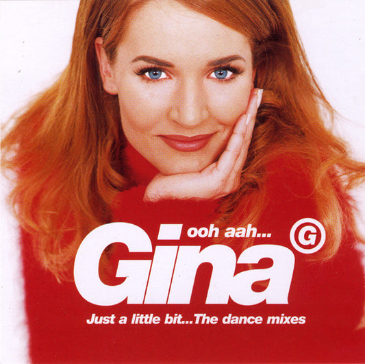 Gina G : Ooh Aah... Just A Little Bit... The Dance Mixes (CD, Single, Ltd)