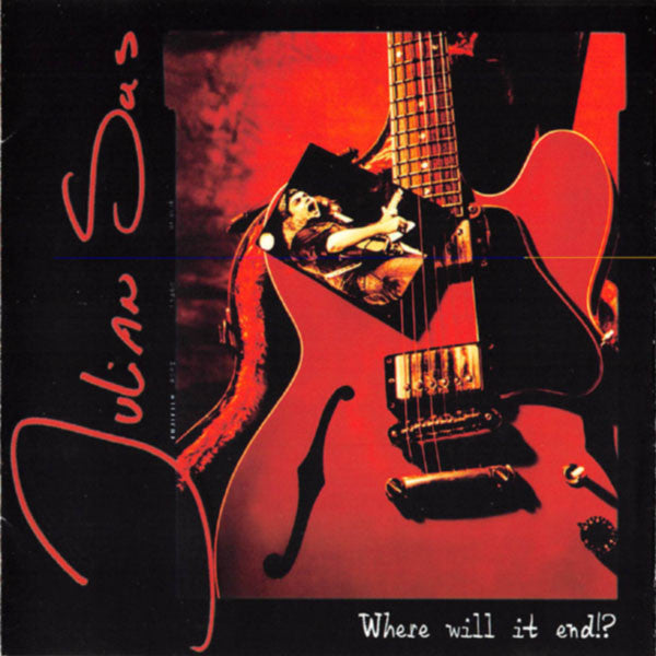 Julian Sas : Where Will It End!? (CD, Album)