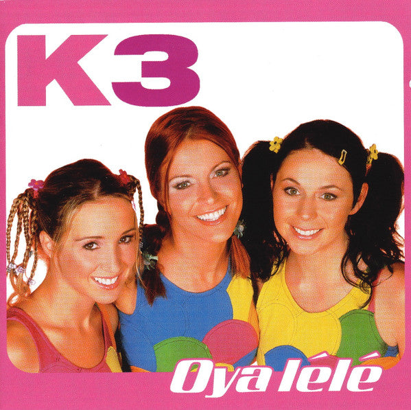 K3 : Oya Lélé (CD, Album, Copy Prot.)