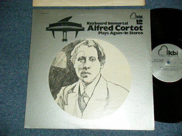 Alfred Cortot : Keyboard Immortal Alfred Cortot Plays Again - In Stereo (LP, Album)
