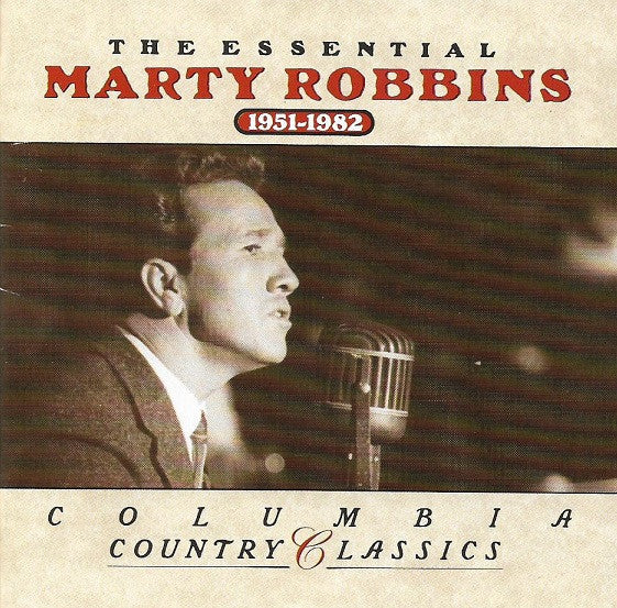 Marty Robbins : The Essential Marty Robbins 1951-1982 (2xCD, Comp, Mono, RE)