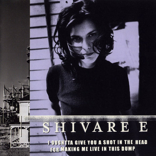 Shivaree : I Oughtta Give You A Shot In The Head For Making Me Live In This Dump (CD, Album)