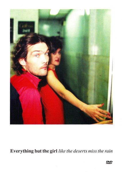 Everything But The Girl : Like The Deserts Miss The Rain (DVD-V, Comp, PAL)