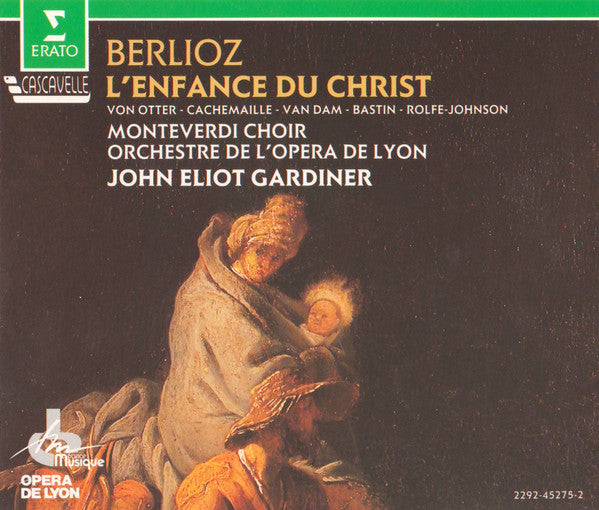 Hector Berlioz, Anne Sofie Von Otter, Gilles Cachemaille, José van Dam, Jules Bastin, Anthony Rolfe Johnson, The Monteverdi Choir, Orchestre De L'Opéra De Lyon, John Eliot Gardiner : L'Enfance Du Christ (2xCD, Album)