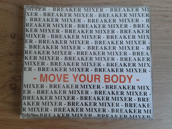 Breaker Mixer : Move Your Body (CD, Maxi)