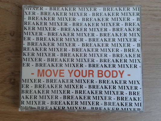 Breaker Mixer : Move Your Body (CD, Maxi)