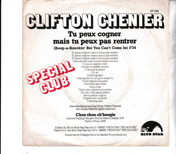 Clifton Chenier : Tu Peux Cogner Mais Tu Peux Pas Rentrer / Choo Choo Ch-Boogie (7", Single)
