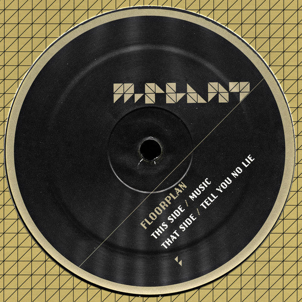 Floorplan : Music / Tell You No Lie (12")