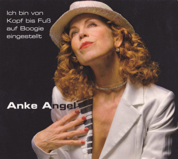 Anke Angel : Ich Bin Von Kopf Bis Fuß Auf Boogie Eingestellt (CD, Album)