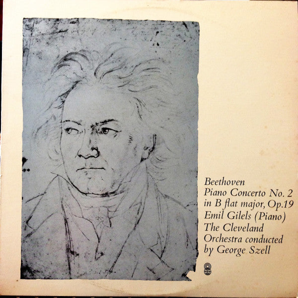 Ludwig van Beethoven / Emil Gilels / The Cleveland Orchestra / George Szell : Concerto No. 2 In B Flat Major, Op. 19 (LP, Album, Club, RE)