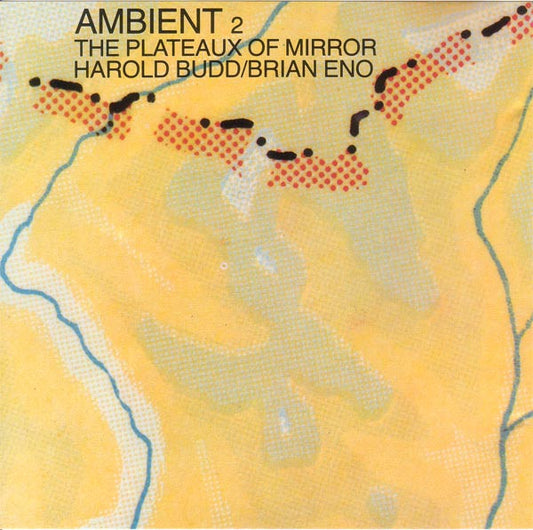 Harold Budd / Brian Eno : Ambient 2: The Plateaux Of Mirror (CD, Album, RE)