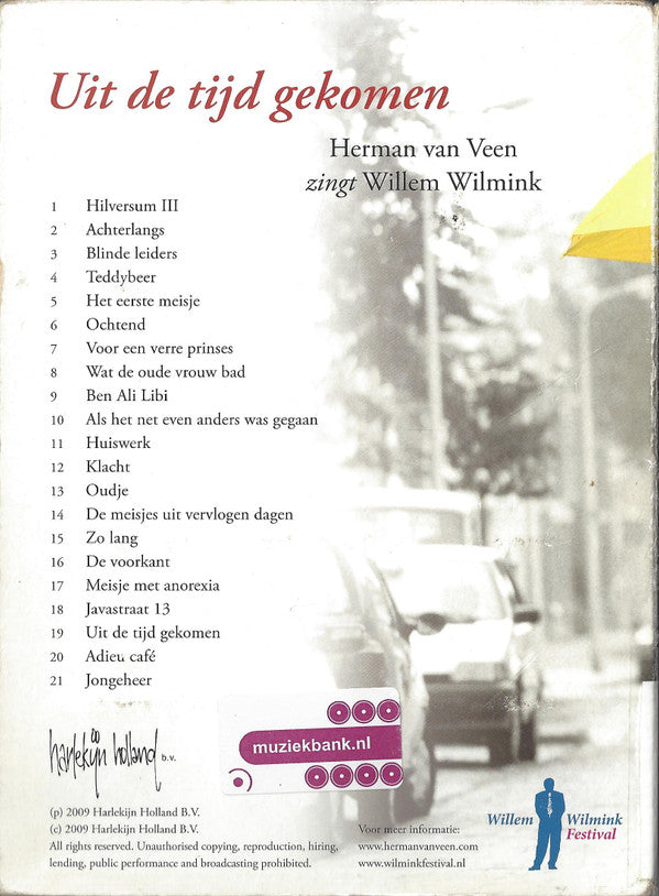 Herman van Veen, Willem Wilmink : Uit De Tijd Gekomen (Herman Van Veen Zingt Willem Wilmink) (CD, Album)