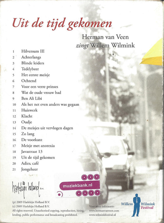 Herman van Veen, Willem Wilmink : Uit De Tijd Gekomen (Herman Van Veen Zingt Willem Wilmink) (CD, Album)