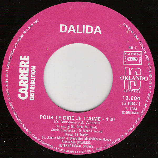 Dalida : Pour Te Dire Je T'aime = I Just Called To Say I Love You / Kalimba De Luna (7", Single)