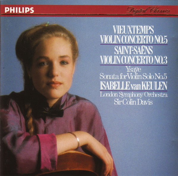 Henri Vieuxtemps / Camille Saint-Saëns / Eugène Ysaÿe – Isabelle van Keulen, London Symphony Orchestra, Sir Colin Davis : Violin Concerto No. 5 / Violin Concerto No. 3 / Sonata For Violin Solo No. 5 (CD)