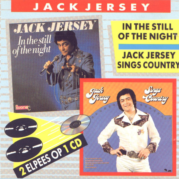 Jack Jersey : In The Still Of The Night / Jack Jersey Sings Country (CD, Album, Comp)