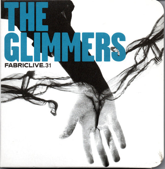 The Glimmers : FabricLive.31 (CD, Mixed)