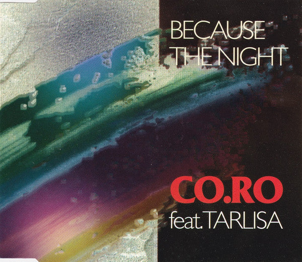 Co.Ro. Feat. Taleesa : Because The Night (CD, Maxi, M/Print)