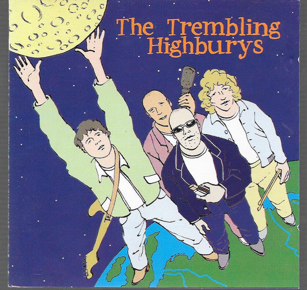 The Trembling Highburys : The Moon Is Mine (CD, Album)