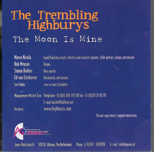 The Trembling Highburys : The Moon Is Mine (CD, Album)