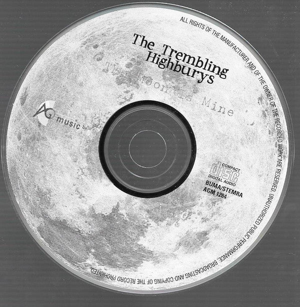 The Trembling Highburys : The Moon Is Mine (CD, Album)