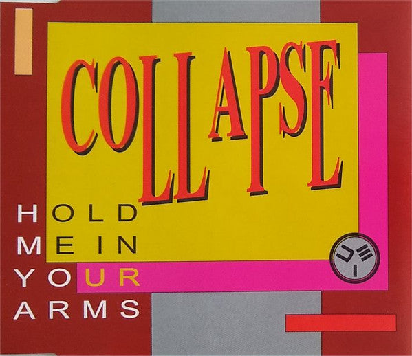 Collapse : Hold Me In Your Arms (CD, Maxi)