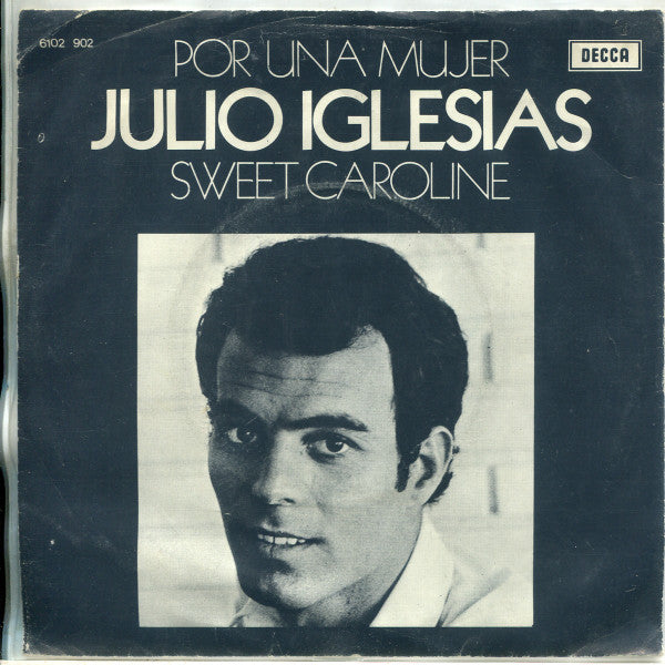 Julio Iglesias : Por Una Mujer (7", Single)