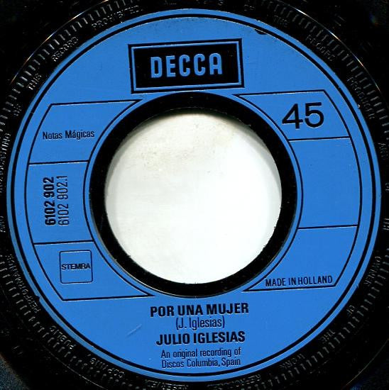 Julio Iglesias : Por Una Mujer (7", Single)
