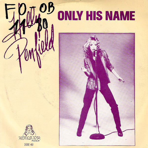 Holly Penfield : Only His Name (7", Single)
