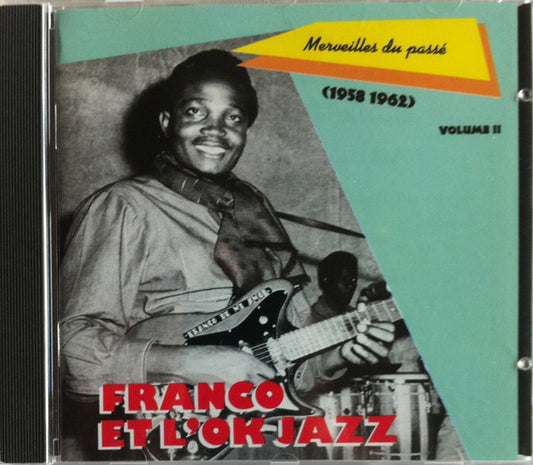 Franco Et Orchestre T.P.O.K. Jazz : Merveilles Du Passé (1958 1962) Volume II (CD, Comp)