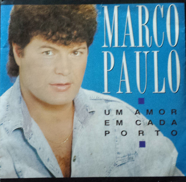Marco Paulo : Um Amor Em Cada Porto (7", Single)