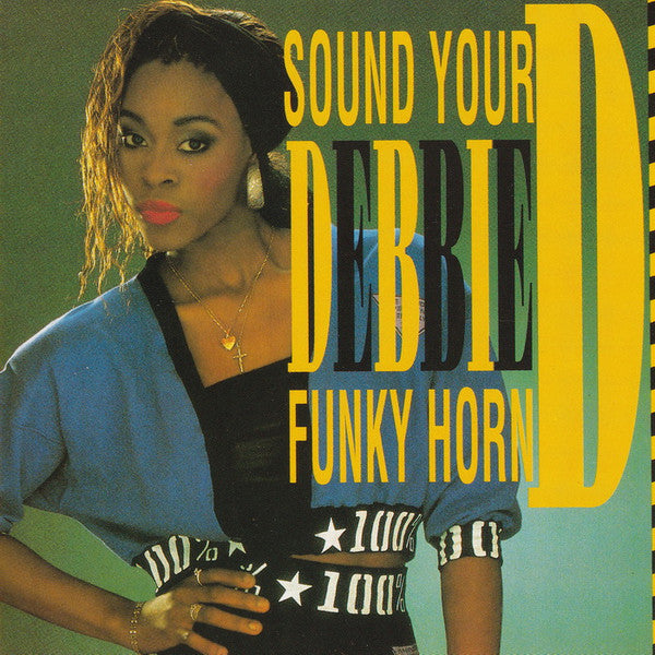 Debbie D : Sound Your Funky Horn (CD, Maxi)