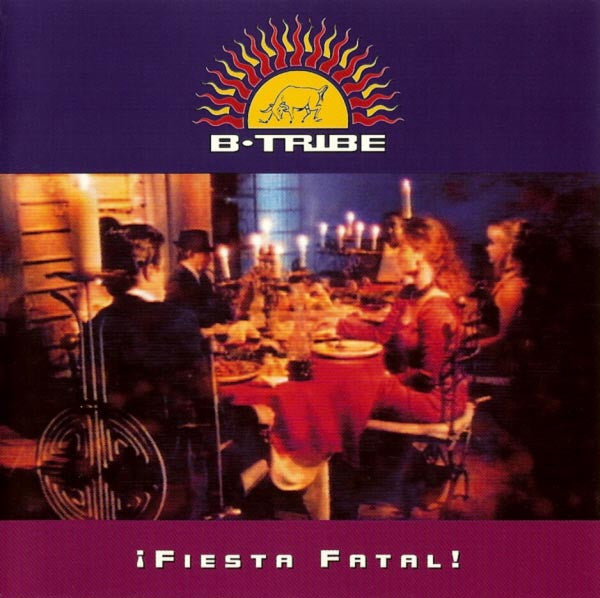B-Tribe : ¡ Fiesta Fatal ! (CD, Album)