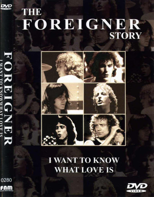 Foreigner : The Foreigner Story - I Want To Know What Love Is  (DVD-V, Comp, NTSC)