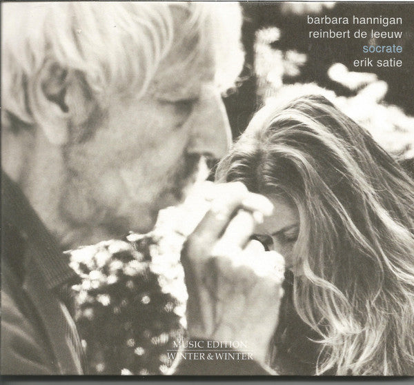 Barbara Hannigan, Reinbert de Leeuw - Erik Satie : Socrate (CD)