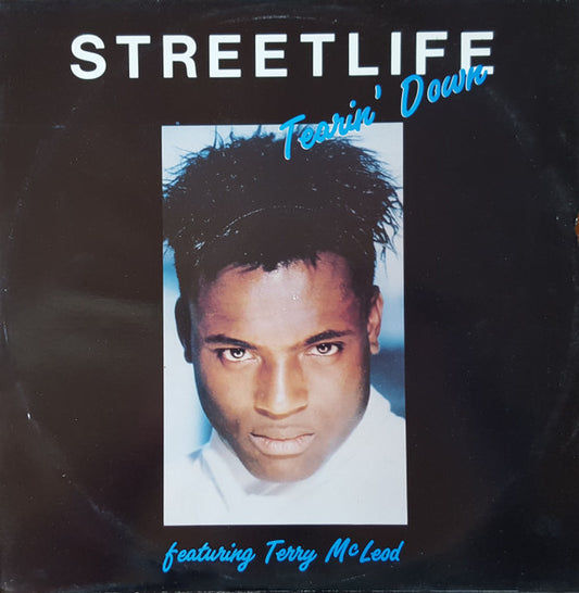 Streetlife (2) Featuring Terry McLeod : Tearin' Down (12", Maxi)