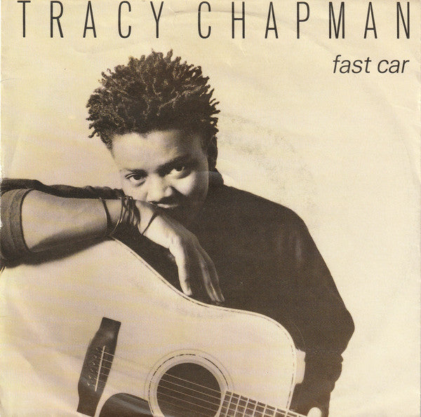 Tracy Chapman : Fast Car (7", Single, Big)
